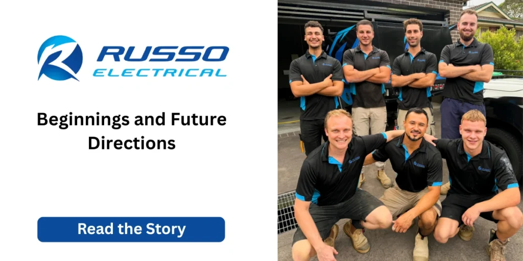 Russo Electrical - Beginnings and Future Directions